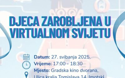 Predavanje „Djeca zarobljena u virtualnom svijetu“